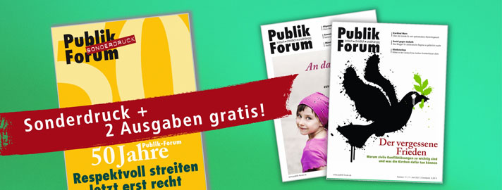 Publik-Forum - kritisch, christlich, unabhängig - alle 14 Tage aktuell Publik-Forum - kritisch, christlich, unabhängig - alle 14 Tage aktuell